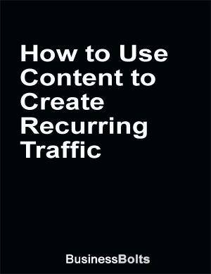 Content to Create Recurring Traffic