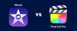 Custom image w/ iMovie vs Final Cut Pro text and icons.