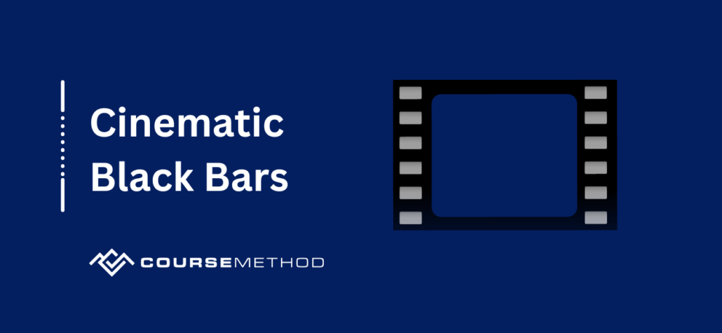 Custom image with filmstrip icon and the text, 'cinematic black bars'.